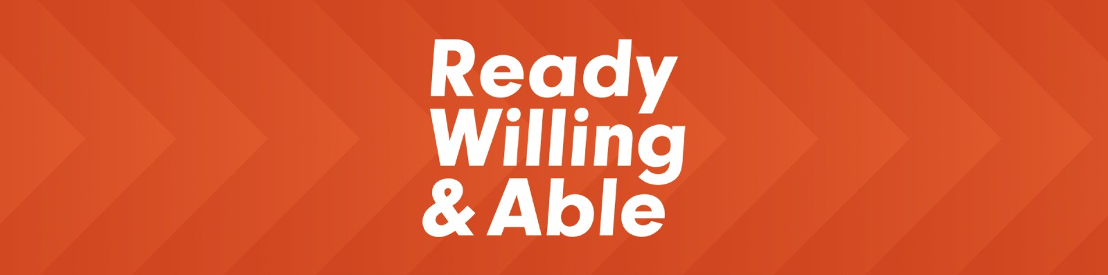 Ready willing and able